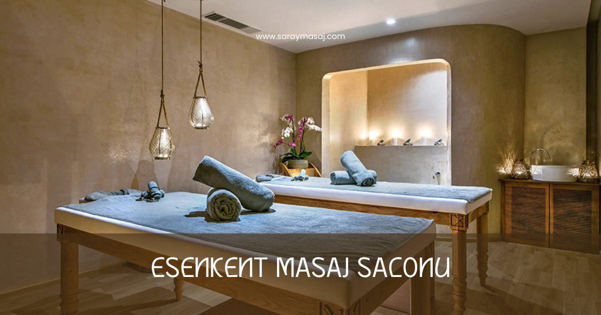 Esenkent Masaj Salonu